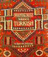 Oriental Rugs: Volume 4, Turkish