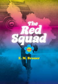 The Red Squad: A Novel