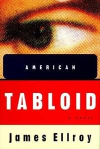 American Tabloid by Ellroy, James