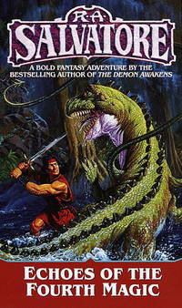 Echoes of the Fourth Magic (The Chronicles of Ynis Aielle) by R.A. Salvatore - 1998-09-28