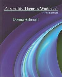 Personality Theories Workbook (PSY 235 Theories of Personality)