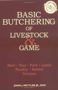 Basic Butchering Of Livestock and Game