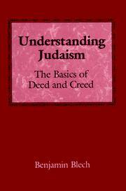 Understanding Judaism: The Basics of Deed and Creed
