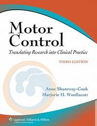 Motor Control: Translating Research into Clinical Practice, 3rd Edition