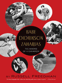 BABE DIDRIKSON ZAHARIAS the Making of a Champion