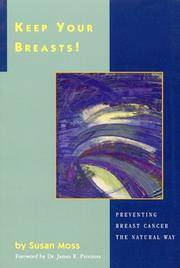 Keep Your Breasts! Preventing Breast Cancer the Natural Way