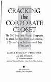 Cracking the Corporate Closet : The Two Hundred Best (& Worst) Companies to Work for, Buy from, and Invest in If You're Gay or Lesbian - and Even If Your're Not