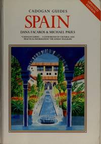 Spain (Cadogan guides) by Facaros, Dana; Pauls, Michael - 1989