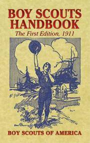 Boy Scouts Handbook. The First Edition, 1911