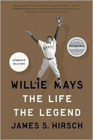 image of Willie Mays: The Life, the Legend