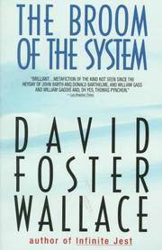 The Broom of the System Wallace, David Foster