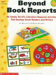 Beyond Book Reports Grades 2-6: 50 Totally Terrific Literature Response Activities That Develop...
