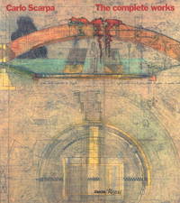 Carlo Scarpa: The Complete Works