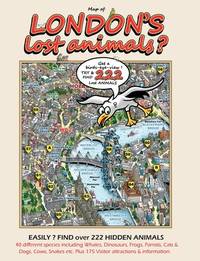 Map of LONDON'S LOST ANIMALS: Get a birds-eye-view ! Try & find 222 lost animals