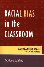 Racial Bias in the Classroom:  Can Teachers Reach All Children?