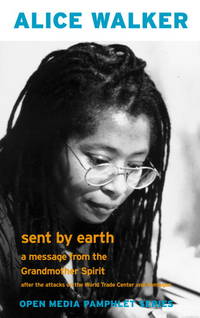 SENT BY EARTH A MESSAGE FROM THE GRANDMOTHER SPIRIT