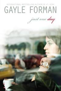 Just One Day by Forman, Gayle - 01/08/2013