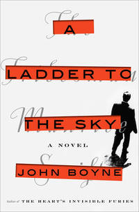 A Ladder to the Sky: A Novel