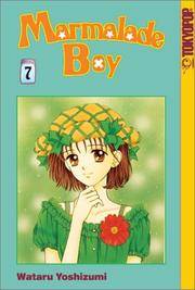 Marmalade Boy Vol 7