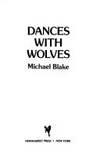 Dances With Wolves by Michael Blake - 1991