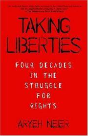 Taking Liberties: Four Decades In The Struggle For Rights