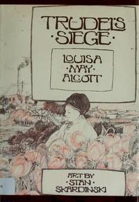 Trudel&#039;s siege by Louisa May Alcott - 1976-01-01