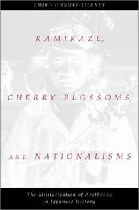 Kamikaze, Cherry Blossoms and Nationalisms