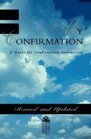 My Confirmation: A Guide for Confirmation Instruction (Revised)