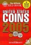 THE OFFICIAL RED BOOK A GUIDE BOOK OF UNITED STATES COINS 2005