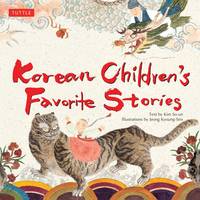 Korean Children&#039;s Favorite Stories by Kim So-Un,Jeong Kyoung-Sim - April 2004