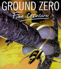 GROUND ZERO THE ART OF FRED GAMBINO **Signed**