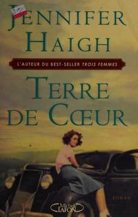 Terre de coeur by Jennifer Haigh et Nathalie Besse - 2005