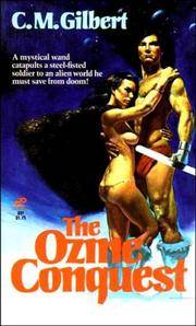 The Ozine Conquest by Gilbert, C.M - 1981