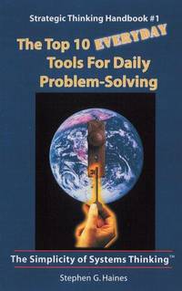 The Top 10 Everyday Tools for Daily Problem Solving-Strategic Thinking Handbook