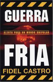 Guerra Fria: Advertencias para un mundo unipolar (Ocean Sur) (Spanish Edition)