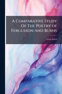 A Comparative Study Of The Poetry of Fergusson And Burns