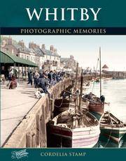 Whitby: Photographic Memories