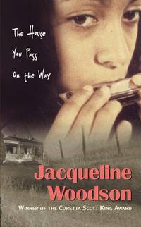 The House You Pass on the Way by Woodson, Jacqueline