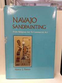 Navajo Sandpainting from Religious Act to Commercial Art