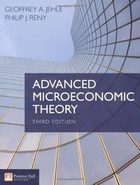 Advanced Microeconomic Theory by Philip J. Reny Geoffrey A. Jehle - Paperback - 3rd - 2011-04 - from textbookforyou (SKU: 246)