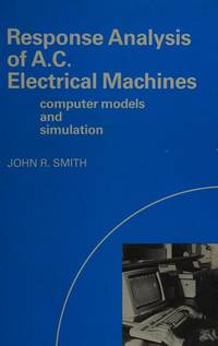 Response Analysis Of A C Electrical Machines: Computer Models And Simulation
