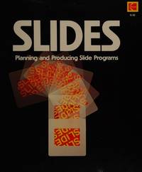Slides: Planning and producing slide programs (Kodak publication)