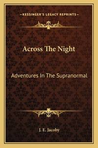 Across the Night (ISBN: 9781162917917)