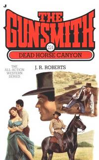 Dead Horse Canyon (The Gunsmith #224)