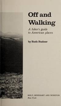 Off and walking: A hiker's guide to American places