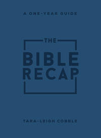 The Bible Recap: A One-Year Guide to Reading and Understanding the Entire Bible, Personal Size Imitation Leather by Cobble, Tara-Leigh - 2023-05-30