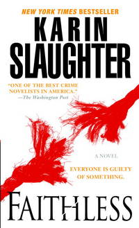 Faithless by Karin Slaughter - 2006-07-25