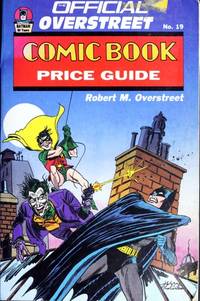 Official Overstreet Comic Book Price Guide-19th edition by Overstreet, Robert M - 1989