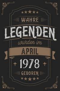 Wahre Legenden wurden im April 1978 geboren: Vintage Geburtstag Notizbuch - individuelles...