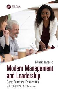 Modern Management and Leadership: Best Practice Essentials with CISO/CSO Applications (Internal...